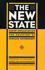 9780271018256-0271018259-The New State: Group Organization the Solution of Popular Government
