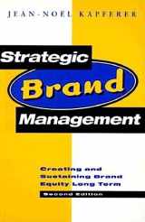 9780749420697-0749420693-Strategic Brand Management: Creating and Sustaining Brand Equity Long Term