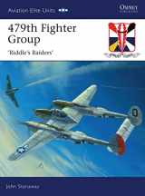9781846034206-1846034205-479th Fighter Group: Riddle's Raiders (Aviation Elite Units)