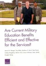 9780833098061-0833098063-Are Current Military Education Benefits Efficient and Effective for the Services?