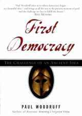 9780195304541-0195304543-First Democracy: The Challenge of an Ancient Idea