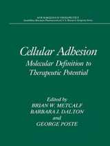 9780306446856-0306446855-Cellular Adhesion: Molecular Definition to Therapeutic Potential (New Horizons in Therapeutics)