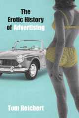 9781591020851-1591020859-The Erotic History of Advertising