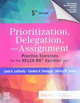 9780323683166-0323683169-Prioritization, Delegation, and Assignment: Practice Exercises for the NCLEX-RN® Examination