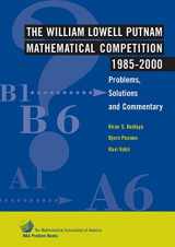 9780883858073-088385807X-The William Lowell Putnam Mathematical Competition 1985–2000: Problems, Solutions and Commentary (MAA Problem Book Series)