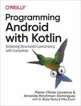9781492063001-1492063002-Programming Android with Kotlin: Achieving Structured Concurrency with Coroutines
