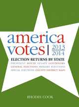 9781483383033-1483383032-America Votes 31: 2013-2014, Election Returns by State