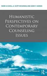 9780415885959-0415885957-Humanistic Perspectives on Contemporary Counseling Issues