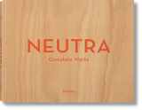 9783836512442-3836512440-Neutra: Complete Works