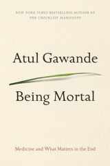 9781594139246-1594139245-Being Mortal: Medicine and What Matters in the End