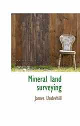 9781110513093-1110513097-Mineral Land Surveying