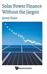 9781786347398-1786347393-SOLAR POWER FINANCE WITHOUT THE JARGON