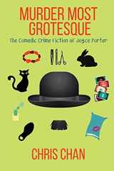 9781953789860-1953789862-Murder Most Grotesque: The Comedic Crime Fiction of Joyce Porter
