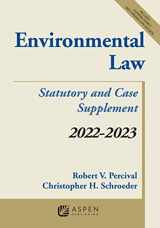 9781543858327-1543858325-Environmental Law: Statutory and Case Supplement 2022-2023 (Supplements)