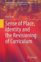 9789819942657-9819942659-Sense of Place, Identity and the Revisioning of Curriculum (Cultural Studies and Transdisciplinarity in Education, 17)