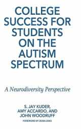 9781642670240-1642670243-College Success for Students on the Autism Spectrum