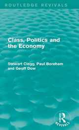 9780415715478-0415715474-Class, Politics and the Economy (Routledge Revivals)