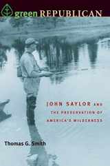 9780822962540-0822962543-Green Republican: John Saylor and the Preservation of America's Wilderness