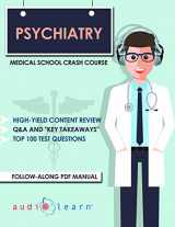 9781982059026-1982059028-Psychiatry - Medical School Crash Course