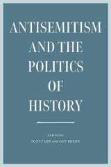 9781684581795-1684581796-Antisemitism and the Politics of History (The Tauber Institute Series for the Study of European Jewry)