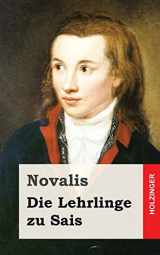 9781482656206-1482656205-Die Lehrlinge zu Sais (German Edition)