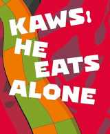 9788836645602-8836645607-KAWS: He Eats Alone