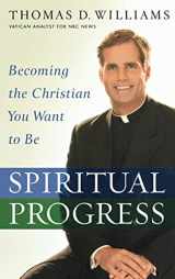 9780446580540-0446580546-Spiritual Progress: Becoming the Christian You Want to Be