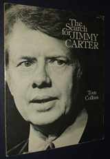 9780876808207-0876808208-The search for Jimmy Carter