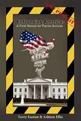9780974969442-0974969443-Refounding America: A Field Manual for Patriot Activists