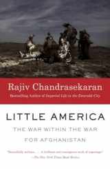 9780307947048-0307947041-Little America: The War Within the War for Afghanistan