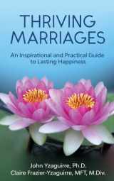 9781565485914-1565485912-Thriving Marriages - 2nd Edition (An Inspirational and Practical Guide to Lasting Happiness)