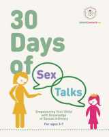 9781736721575-1736721577-30 Days of Sex Talks for Ages 3-7: Empowering Your Child with Knowledge of Sexual Intimacy: 2nd Edition (30 Days of Sex Talks from Educate and Empower Kids)