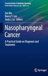 9783030650360-3030650367-Nasopharyngeal Cancer: A Practical Guide on Diagnosis and Treatment (Practical Guides in Radiation Oncology)