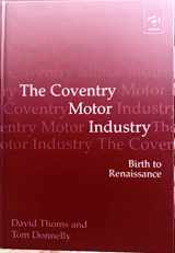 9780754601081-0754601080-The Coventry Motor Industry: Birth to Renaissance?