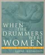 9780609801284-0609801287-When the Drummers Were Women: A Spiritual History of Rhythm