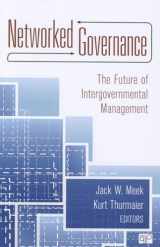 9781452203256-1452203253-Networked Governance: The Future of Intergovernmental Management