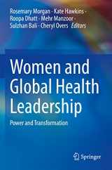 9783030845001-3030845001-Women and Global Health Leadership: Power and Transformation