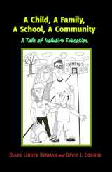 9781433133237-1433133237-A Child, A Family, A School, A Community: A Tale of Inclusive Education (Inclusion and Teacher Education)