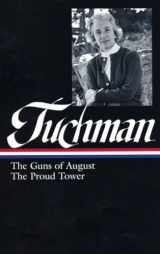 9781598531459-159853145X-Barbara W. Tuchman: The Guns of August & The Proud Tower (Library of America)