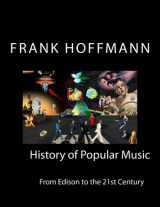 9781507631287-1507631286-History of Popular Music; From Edison to the 21st Century