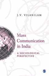 9780761933724-0761933727-Mass Communication In India: A Sociological Perspective