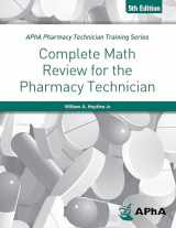 9781582123141-1582123144-Complete Math Review for the Pharmacy Technician (Apha Pharmacy Technician Training Series)