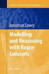 9780387290560-0387290567-Modelling and Reasoning with Vague Concepts (Studies in Computational Intelligence, 12)