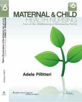 9781609133306-1609133307-Maternal & Child Health Nursing: Care of the Childbearing and Childrearing Family