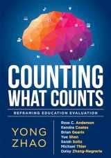 9781936763580-1936763583-Counting What Counts: Reframing Education Outcomes (A Research-Based Look at the Traits and Skills that Contribute to School and Life Successes)