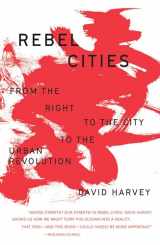 9781788734929-1788734920-Rebel Cities: From the Right to the City to the Urban Revolution