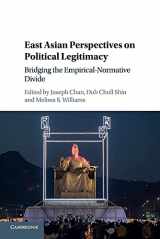 9781107595873-1107595878-East Asian Perspectives on Political Legitimacy: Bridging the Empirical-Normative Divide