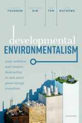 9780192898500-0192898507-Developmental Environmentalism: State Ambition and Creative Destruction in East Asia’s Green Energy Transition