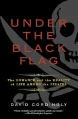 9780812977226-081297722X-Under the Black Flag: The Romance and the Reality of Life Among the Pirates