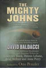 9781893224568-1893224562-The Mighty Johns: 1 Novella & 13 Superstar Short Stories from the Finest in Mystery & Suspense